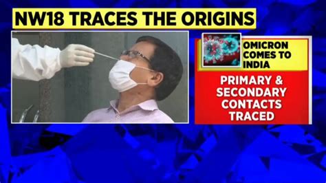 Watch Omicron In India Two Confirmed Cases Of Omicron Both Reported