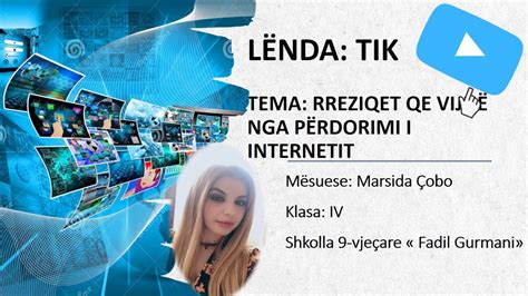 TIK 4 Rreziqet që vijnë nga përdorimi i internetit Mësuese Marsida