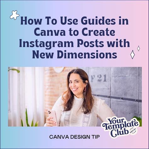 How To Use Guides In Canva To Create Instagram Posts With New Dimensions — Your Template Club