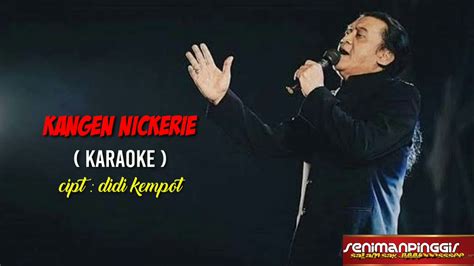 Kangen Nickerie Karaoke Cipt Didi Kempot Youtube