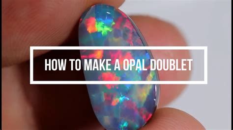 How To Make A Opal Doublet YouTube