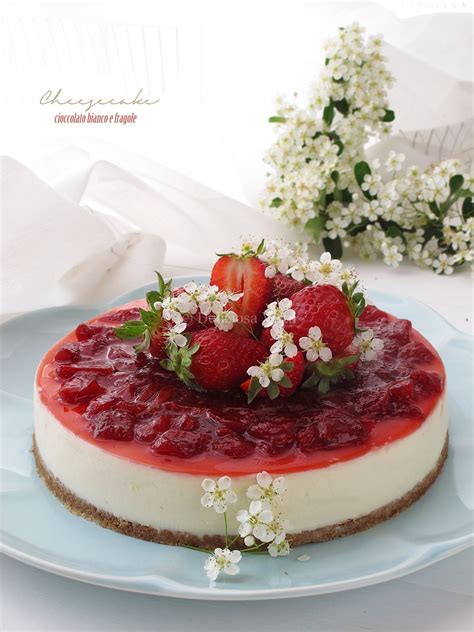 Cheesecake Al Cioccolato Bianco E Fragole Deliziosa Virt