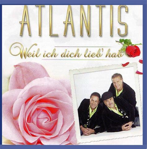 Atlantis Weil Ich Dich Lieb Hab Atlantis Amazon De Musik