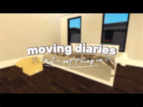 Moving Diaries Ep 2 Settling In Bloxburg Roleplay