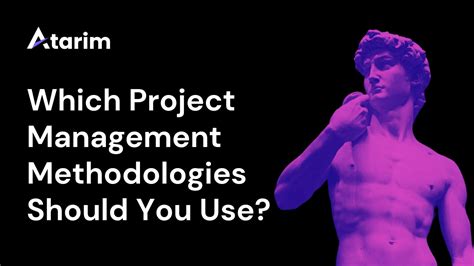 7 Of The Most Popular Project Management Methodologies Made Simple