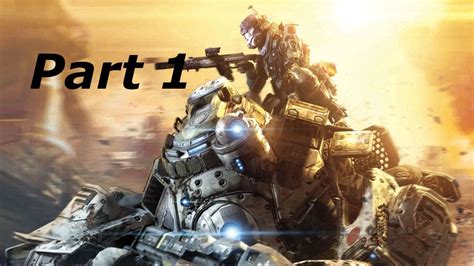 TitanFall Walkthrough-Part 1 Intro IMC XBOX ONE - YouTube