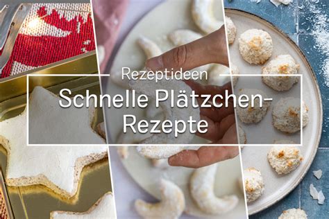 Schnelle Pl Tzchen Rezepte