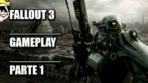 Fallout 3 Let´s Play Comentado Parte 1 Youtube