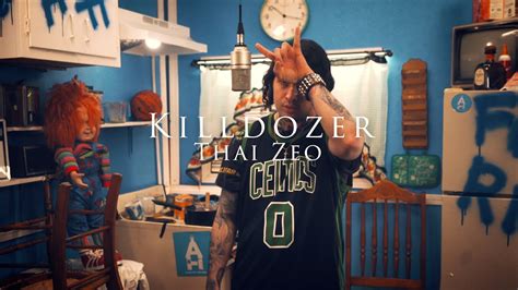 Thai Zeo Killdozer Official Performance Shot By Auntiehouse YouTube