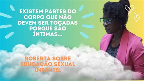 Os Aspectos Da Educação Sexual Roberta Ribeiro Episódio 09 Youtube