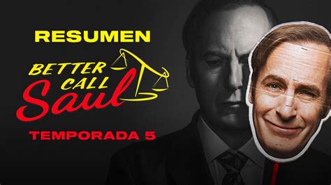 BETTER CALL SAUL Resumen Quinta Temporada YouTube