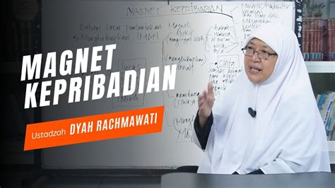 Magnet Kepribadian Ustadzah Dyah Rachmawati Youtube