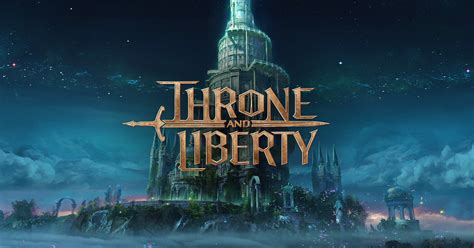 Throne And Liberty Ncsoft