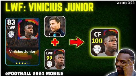 VINICIUS JUNIOR How To Max Vini Jr Efootball 24 Best LWF Pes2024