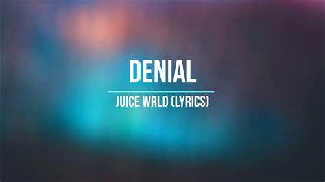 Denial Juice Wrld Lyrics Youtube