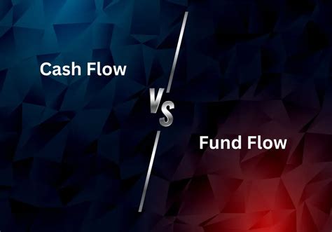 Understand The Difference Between Cash Flow And Fund Flow