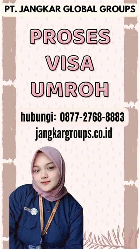 Proses Visa Umroh Semua Yang Perlu Anda Ketahui Jangkar Global Groups