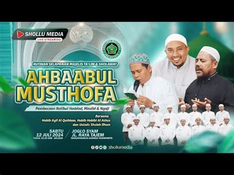 Live Rutinan Majelis Ta Lim Sholawat Ahbaabul Musthofa Jogjakarta