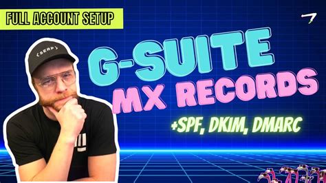 How To Setup A G Suite Account Email Mx Records Spf Dkim Dmarc