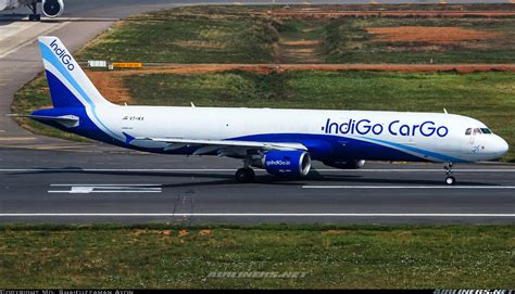 Airbus A321 211p2f Indigo Cargo Aviation Photo 7516189