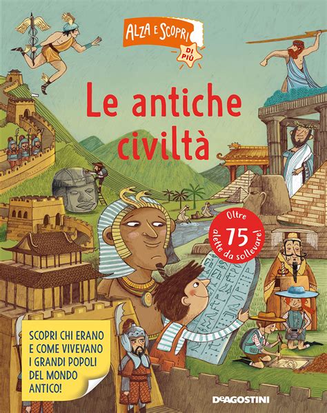 Le Antiche Civilt Alza E Scopri Di Pi Libri De Agostini Libri