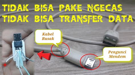 Cara Memperbaiki Kabel Charger Micro Usb Tidak Bisa Ngecas Kabel Data Tidak Bisa Transfer Data