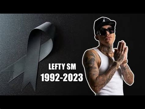 Descansa En Paz Lefty Sm Resumen El Rap Mexa Est De Luto Youtube