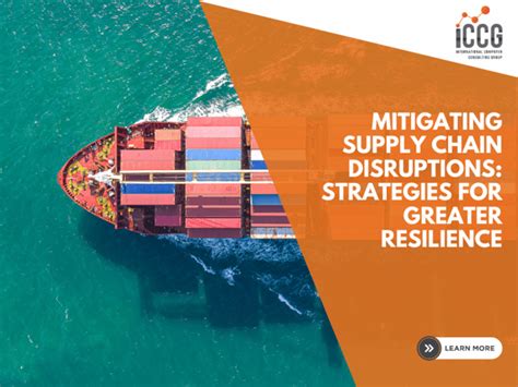 Mitigating Supply Chain Disruptions Strategies For Greater Resilience