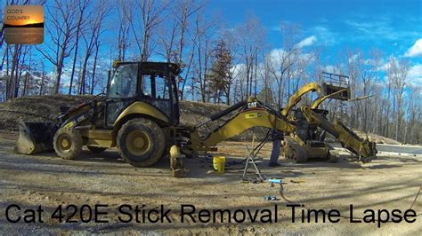 Cat 420e Backhoe Extendible Stick Removal Time Lapse Youtube