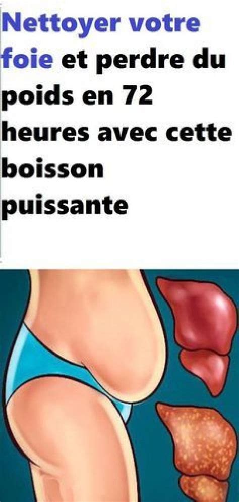 Nettoyer Votre Foie Et Perdre Du Poids En Heures Avec Cette Boisson