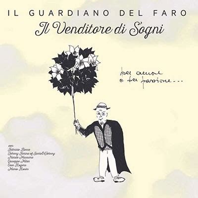 Il Guardiano Del Faro Il Venditore Di Sogni