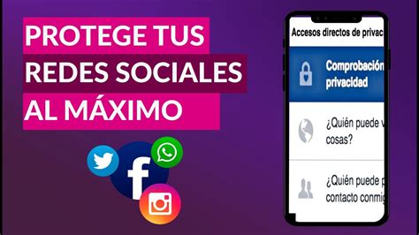 Consejos Y Recomendaciones Para Proteger Tus Redes Sociales Al M Ximo