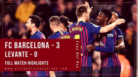 Fc Barcelona Vs Levante Match Highlights Fc Barcelona Levante