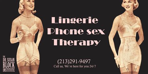 Lingerie Phone Sex Therapy Dr Susan Block Institute