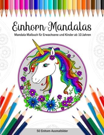 Einhorn Mandalas Mandala Malbuch für Erwachsene und Kinder ab 10