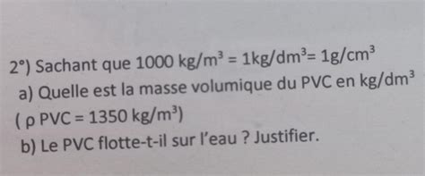 Pouvez Vous M Aider Je Dois Savoir Quelle Est La Masse Volumique Du