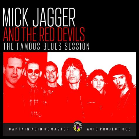 The Blues Sessions By Mick Jagger And The Red Devils