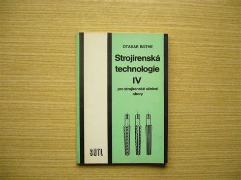 Kniha Strojírenská technologie IV pro strojírenské učební obory Trh