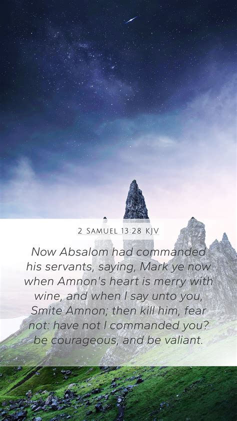 2 Samuel 13 28 KJV Mobile Phone Wallpaper Now Absalom Had Commanded