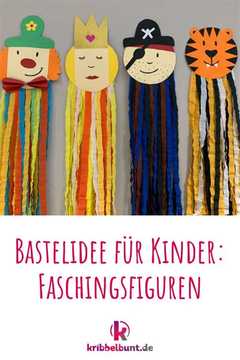 Faschingsfiguren Basteln Kribbelbunt De Fasching Basteln