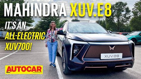 Mahindra Xuv E It S The All Electric Xuv First Look