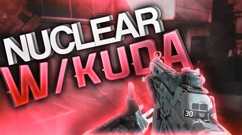 Black Ops Nuclear W Kuda On Combine Gunstreak Youtube