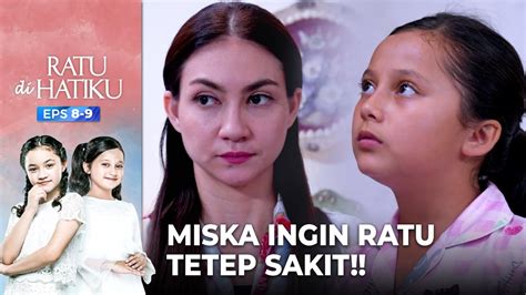 BOHONGIN RATU Miska Ingin Ratu Tetep Sakit RATU DI HATIKU EPS 008