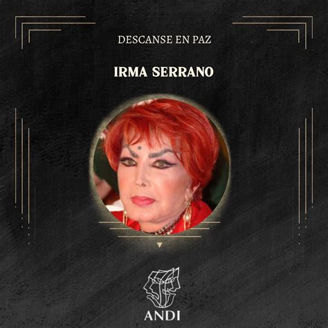 Fallece Irma Serrano A Sus A Os Actriz Y Cantante Mexicana Mujer