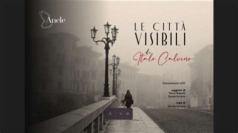 Le città visibili di Italo Calvino Film database FCTP