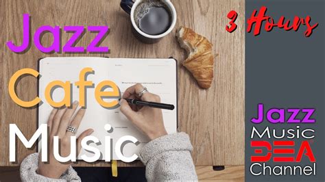 Jazz Cafe Music Relaxing Jazz Bossa Nova Instrumental Music For Work