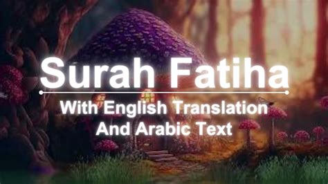 Surah Al Fatiha With Arabic Text And English Translation Mishary Al Afasy Surat Al