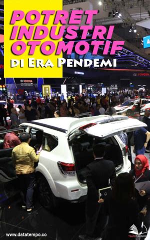 Potret Industri Otomotif Di Era Pandemi Datatempo