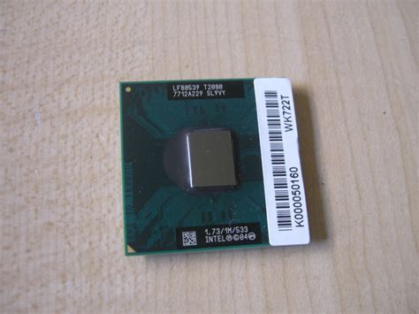 Eben74 Intel Core Duo T2080 1 73 GHz 1 MB Processor CPU SL9VY