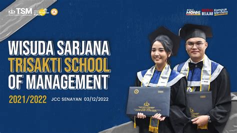 Wisuda Sarjana Trisakti School Of Management Youtube